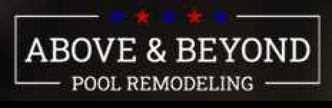 Above and Beyond Pool Remodeling Cover Image