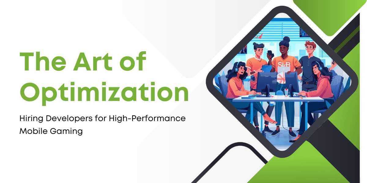 The Art of Optimization: Hiring Developers for High-Performance Mobile Gaming