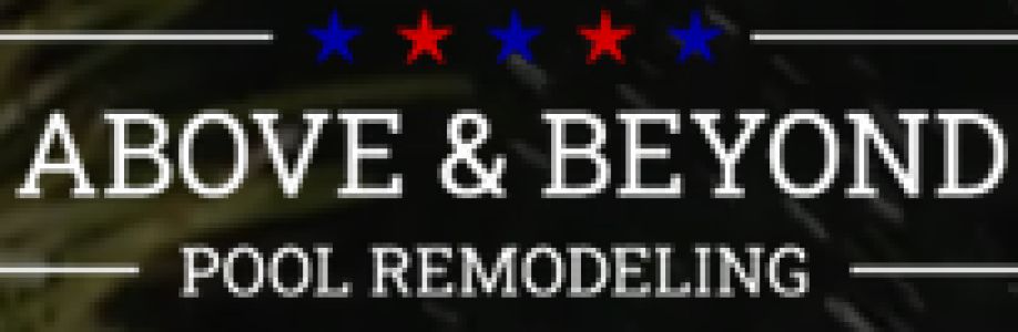 Above and Beyond Pool Remodeling Cover Image