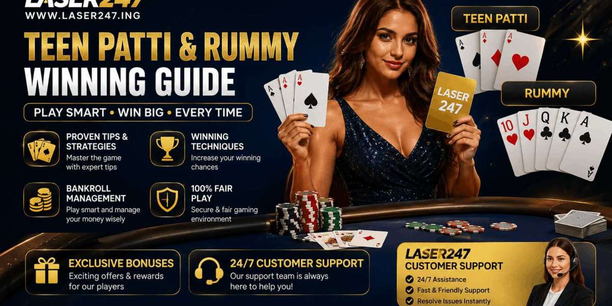 Teen Patti and Rummy Winning Guide with Laser247 Customer Support