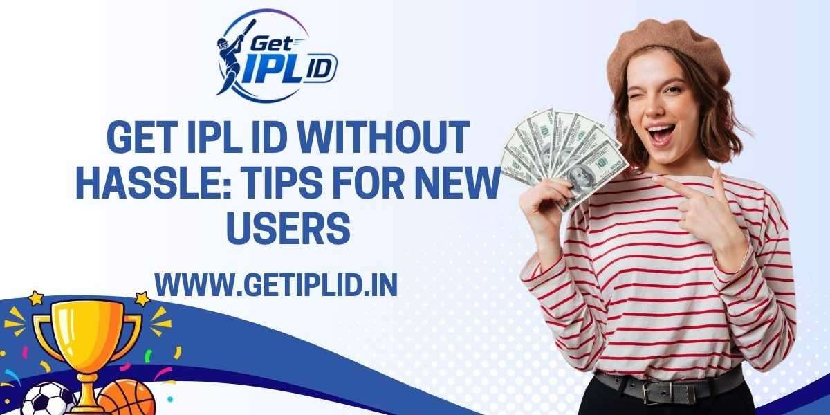 Get IPL ID Without Hassle: Tips for New Users